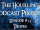 Hourlings Podcast E14: Tropes